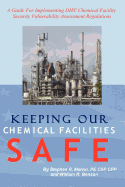 Keeping Our Chemical Facilities Safe