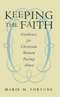 Keeping the Faith - Fortune, Marie M, M.Div.