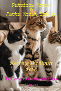 Keeping The Upper Paw: The cats guide to training your human