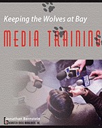 Keeping the Wolves at Bay - Media Training