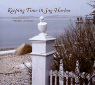 Keeping Time in Sag Harbor - Longmire, Stephen