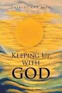 Keeping Up With God