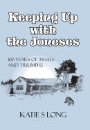 Keeping Up with the Joneses: 100 Years of Trials and Triumphs