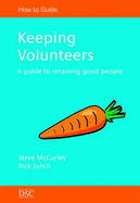 Keeping Volunteers: A Guide to Retention