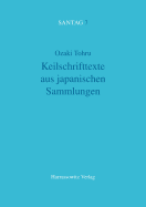 Keilschrifttexte Aus Japanischen Sammlungen - Tohru, Ozaki