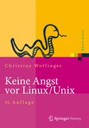 Keine Angst VOR Linux/Unix: Ein Lehrbuch Fur Linux- Und Unix-Anwender