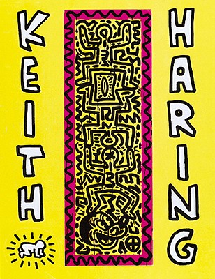 Keith Haring: Future Primeval - Blinderman, Barry, and Spooner, Peter (Contributions by)