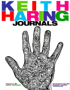 Keith Haring: Journals: 4 - Haring, Keith, and Hockney, David (Preface by), and Thompson, Robert Farris (Introduction by)