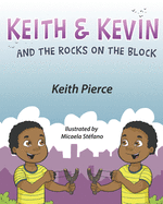 Keith & Kevin and the Rocks on the Block