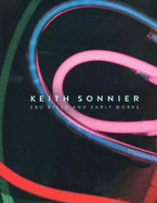 Keith Sonnier - Ebo River and Early Work