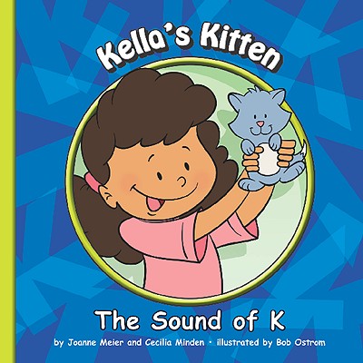 Kella's Kitten: The Sound of K - Meier, Joanne