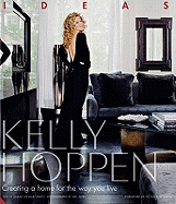 Kelly Hoppen: Ideas: Creating a home for the way you live