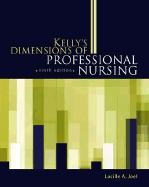 Kelly's Dimensions of Professional Nursing
