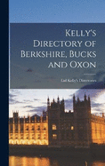 Kelly's Directory of Berkshire, Bucks and Oxon