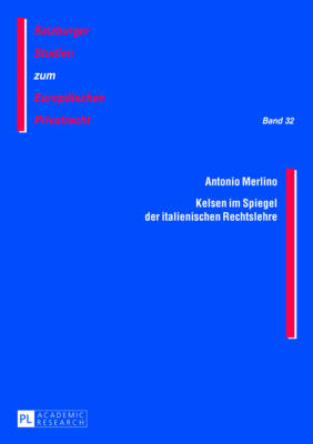 Kelsen Im Spiegel Der Italienischen Rechtslehre - Rainer, J Michael (Editor), and Merlino, Antonio