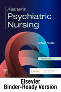 Keltner's Psychiatric Nursing - Binder Ready: Keltner's Psychiatric Nursing - Binder Ready
