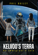 Kelvoo's Terra: An Immigrant's Tale