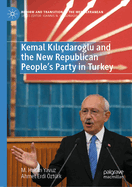 Kemal K l ?daro lu and the New Republican People's Party in Turkey