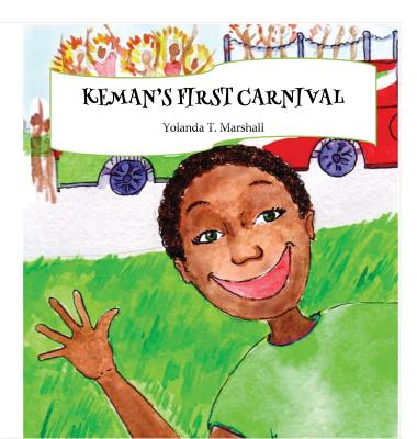 Keman's First Carnival - Marshall, Yolanda T