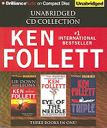 Ken Follett CD Collection: Lie Down with Lions/Eye of the Needle/Triple