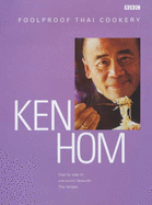 Ken Hom's Foolproof Thai Cookery - Hom, Ken, and Cazals, Jean (Photographer)
