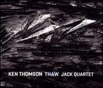 Ken Thomson: Thaw