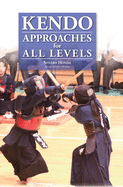 Kendo - Approaches for All Levels