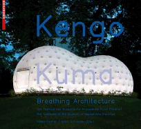 Kengo Kuma - Breathing Architecture: The Teahouse of the Museum of Applied Arts Frankfurt / Das Teehaus Des Museums F?r Angewandte Kunst Frankfurt