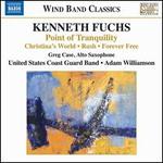 Kenneth Fuchs: Point of Tranquility