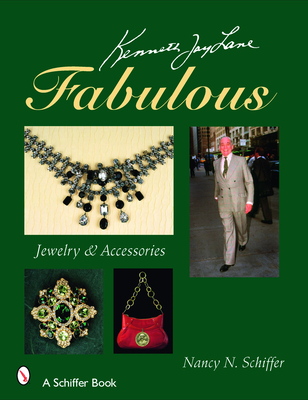 Kenneth Jay Lane Fabulous: Jewelry & Accessories - Schiffer, Nancy N