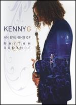 Kenny G: An Evening of Rhythm Romance - 