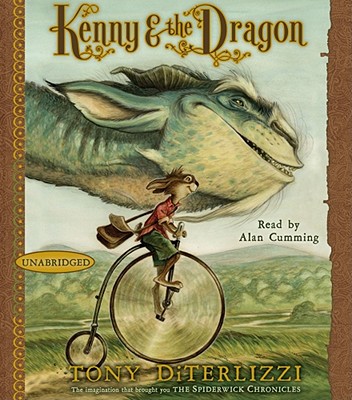 Kenny & the Dragon - DiTerlizzi, Tony, and Cumming, Alan (Read by)