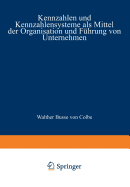 Kennzahlen Und Kennzahlensysteme ALS Mittel Der Organisation Und Fuhrung Von Unternehmen