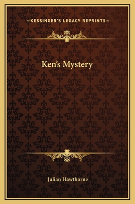 Ken's Mystery - Hawthorne, Julian