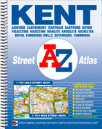 Kent County Atlas: Ashford, Canterbury, Chatham, Dartford, Dover, Folkestone, Maidstone, Margate, Ramsgate, Rochester, Royal Tunbridge Wells, Sevenoaks, Tonbridge