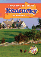 Kentucky: The Bluegrass State