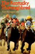 Kentucky Thoroughbred - Hollingsworth, Kent