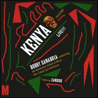 Kenya Revisited - Bobby Sanabria/Manhattan School of Music Afro-Cuban Jazz Orchestra