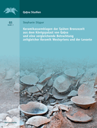 Keramikassemblagen Der Spaten Bronzezeit Aus Dem Konigspalast Von Qatna Und Eine Vergleich Betrachtung Zeitgleicher Keramik Westsyriens Und Der Levante