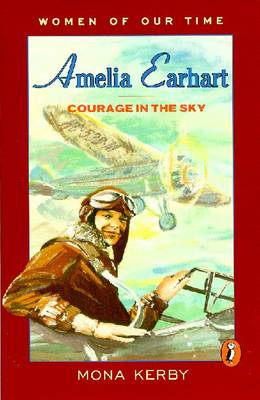 Kerby Mona : Amelia Earhart - Kerby, Mona