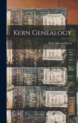 Kern Genealogy - Kern, Peter Edward