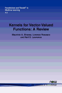 Kernels for Vector-Valued Functions: A Review