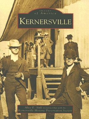 Kernersville - Sink, Alice E, and Kernersville Historic Preservation Society