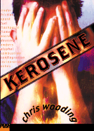 Kerosene - Wooding, Chris