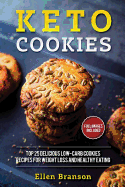 Keto Cookies: Top 25 Delicious Low-Carb Cookies Recipes for Weight Loss and Healthy Eating