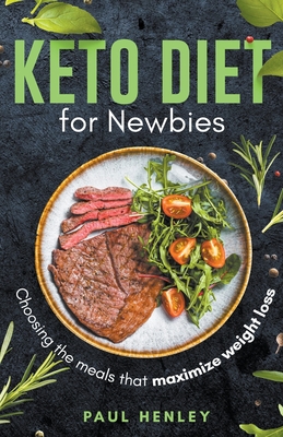 Keto Diet for Newbies - Henley, Paul