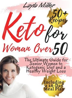 keto for woman over 50: The Ultimate Guide for Senior Women to ...