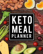 Keto Meal Planner: Daily Track and Plan Your Breakfast, Lunch, and Dinner - Weekly Grocery Shopping List Checklist Included - Keto Diet Cover Design