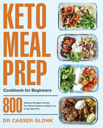 Keto Meal Prep Cookbook for Beginners