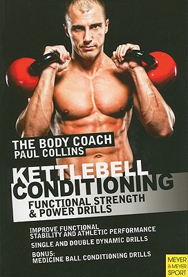 Kettlebell Conditioning: 4-Phase BodyBell Training System with Australia's Body Coach - Collins, Paul, Mrc